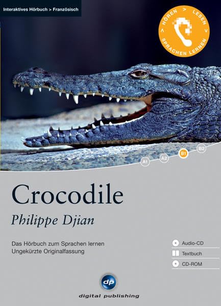 Crocodile - Interaktives Hörbuch Französisch: Das Hörbuch zum Sprachen lernen Contemporary literature