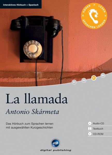 La llamada - Interaktives Hörbuch Spanisch: Das Hörbuch zum Sprachen lernen mit ausgewählten Kurzgeschichten Contemporary literature Books