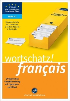 wortschatz! français A1: Erfolgreiches Vokabeltraining zum Zertifikat A1 Learning & Reference