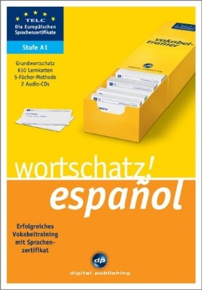 Wortschatz! español A1: Erfolgreiches Vokabeltraining zum Zertifikat A1 Learning & Reference