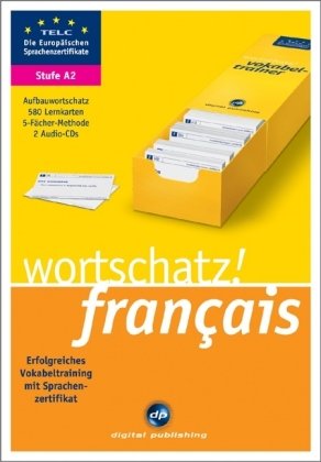 wortschatz! français A2: Erfolgreiches Vokabeltraining zum Zertifikat A2 Learning & Reference