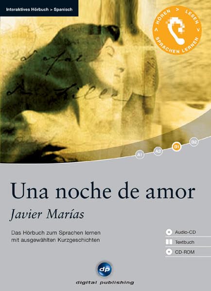 Una noche de amor - Interaktives Hörbuch Spanisch: Das Hörbuch zum Sprachen lernen mit ausgewählten Kurzgeschichten Contemporary literature