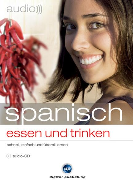 Audio spanisch - essen und trinken: Sprachen lernen für Feinschmecker cd