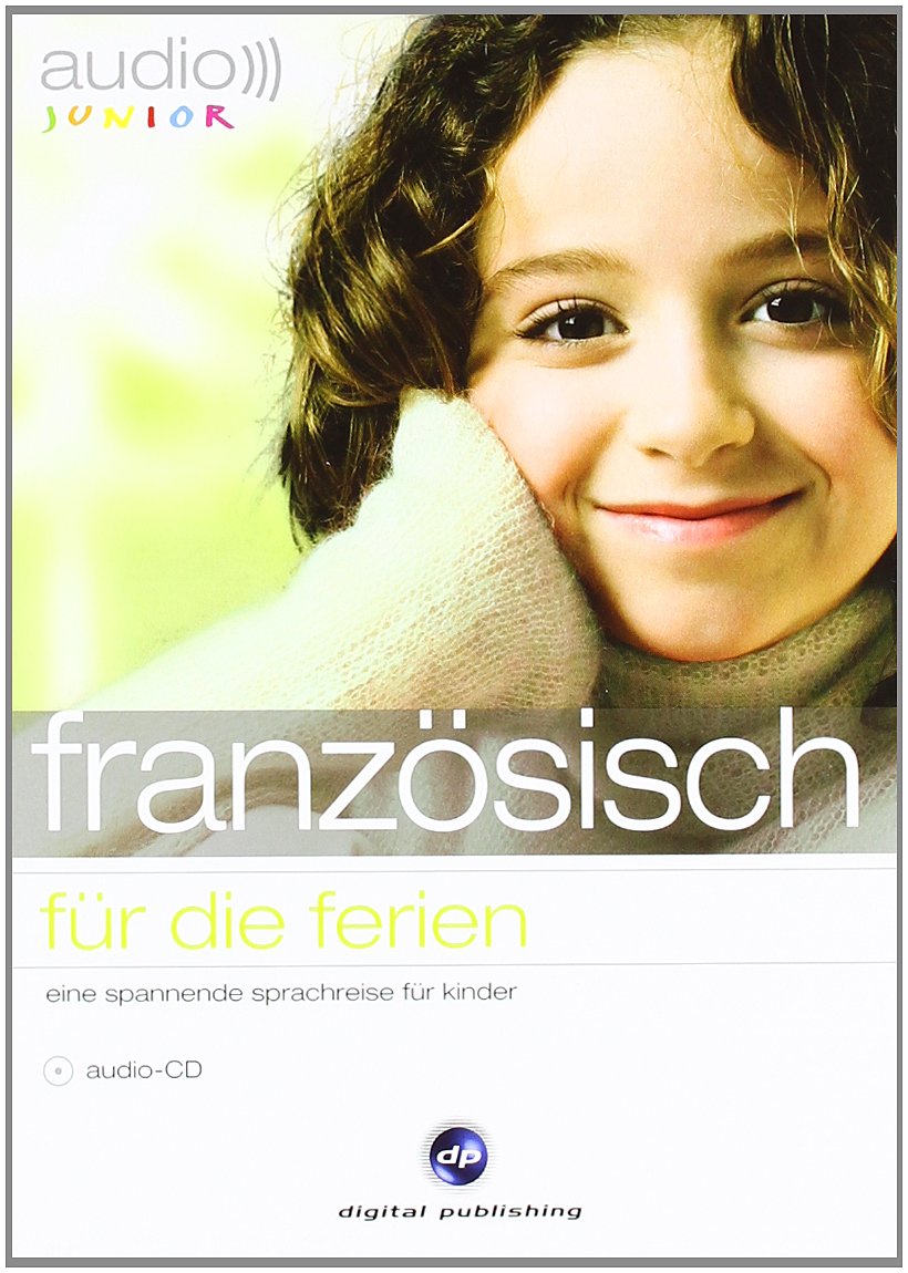 audio junior französisch - für die ferien: Eine spannende Sprachreise für Kinder Non-fiction