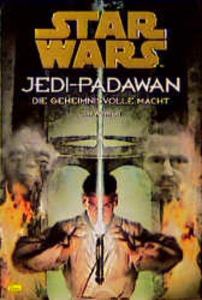 Star Wars, Jedi-Padawan, Bd.1, Die geheimnisvolle Macht Contemporary literature