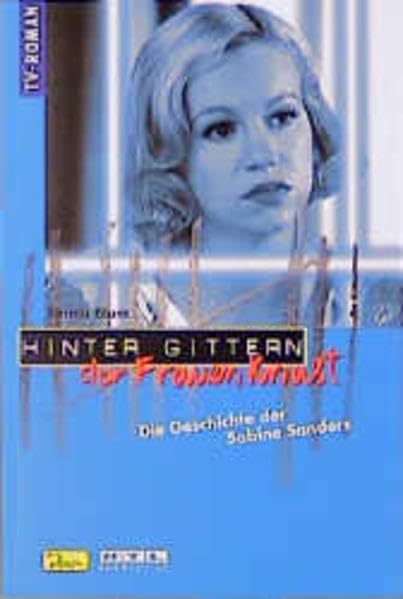 Hinter Gittern, der Frauenknast, Bd.7, Die Geschichte der Sabine Sanders Film, Art & Culture