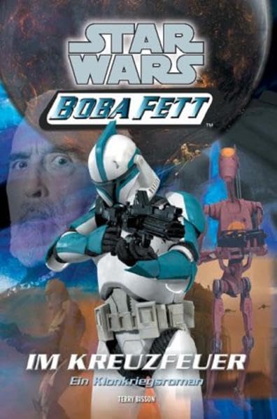 Star Wars - Boba Fett, Band 2, Im Kreuzfeuer Contemporary literature