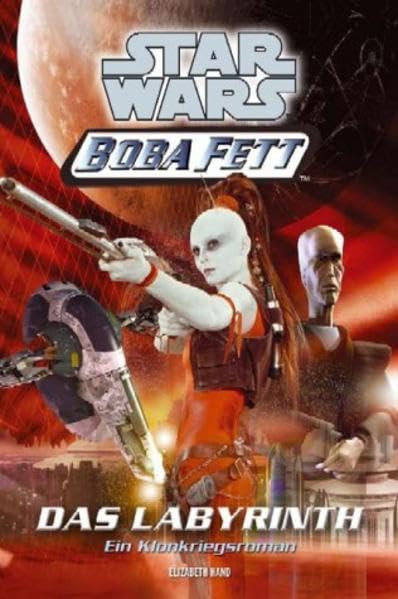Star Wars - Boba Fett, Band 3, Das Labyrinth Contemporary literature