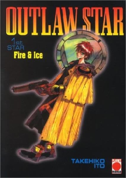 Outlaw Star, Band 1: Fire & Ice Manga