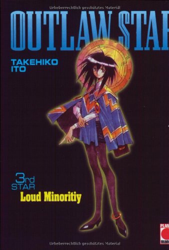 Outlaw Star 03. Loud Minority. book
