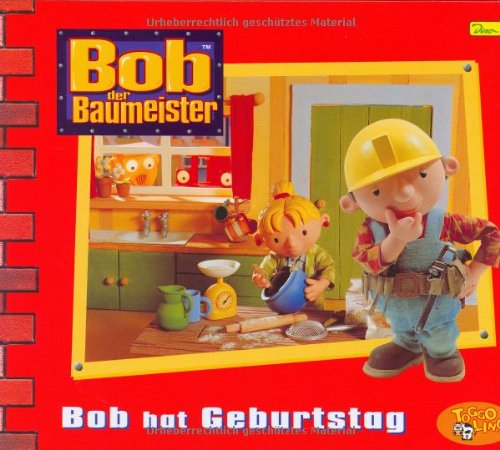 Bob der Baumeister, Geschichtenbuch, Bd. 13: Bob hat Geburtstag Children's books
