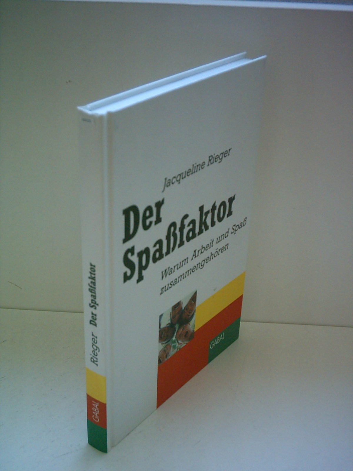 Der Spaßfaktor. Warum Arbeit und Spaß zusammengehören. Mit einem Vorwort von Prof. Horst W. Opaschowski (mit Übungen) Law