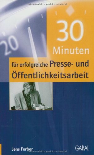 30 Minuten für erfolgreiche Presse- und Öffentlichkeitsarbeit Law