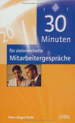 30 Minuten für zielorientierte Mitarbeitergespräche Law