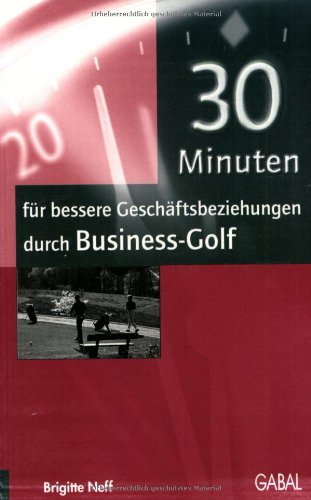 30 Minuten für bessere Geschäftsbeziehungen durch Business-Golf Law