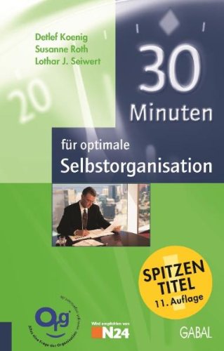 30 Minuten für optimale Selbstorganisation Lifestyle