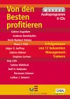 Von den Besten profitieren. 6 Audio-CDs: Erfolgswissen von 12 bekannten Management-Trainern. Ca. 360 Min. Business, Finance & Career