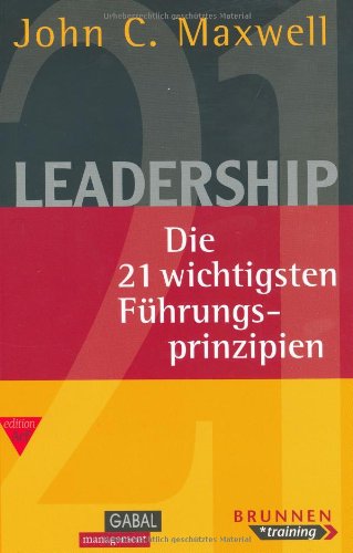 Leadership: Die 21 wichtigsten Führungsprinzipien Books