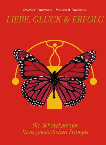Glück & Erfolg : die Schatzkammer Ihres persönlichen Erfolges. Books