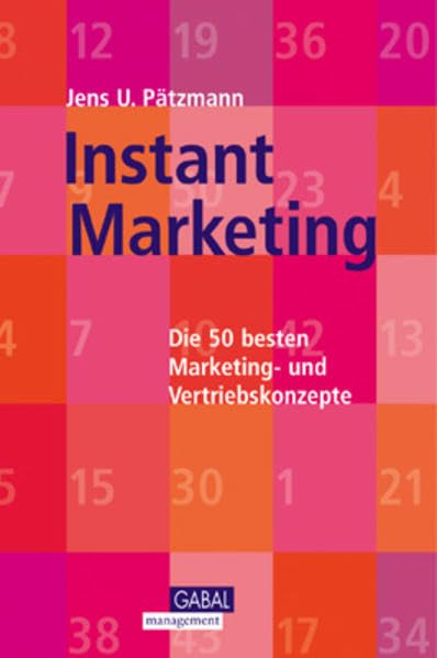 Instant Marketing. Die 50 besten Marketing- und Vertriebskonzepte. Law