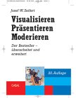 Visualisieren. Präsentieren. Moderieren. Amazon.de Sonderausgabe. Business, Finance & Career