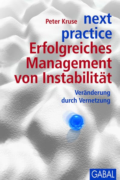 next practice. Erfolgreiches Management von Instabilität Law