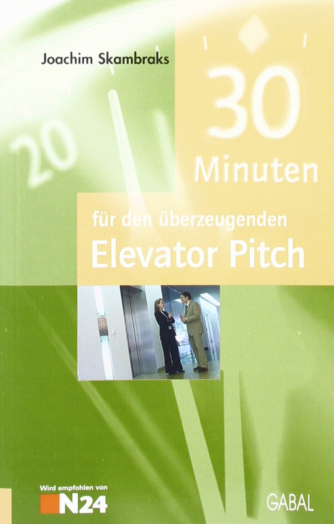 30 Minuten für den überzeugenden Elevator Pitch Lifestyle