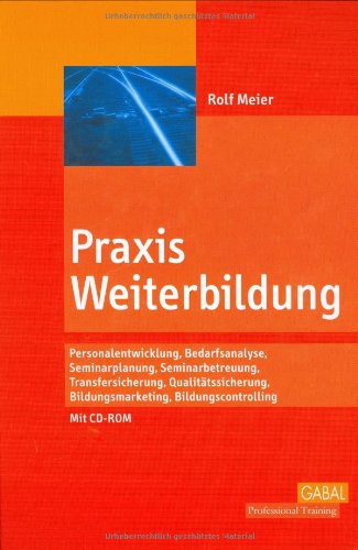 Praxis Weiterbildung, mit CD-ROM Business, Finance & Career