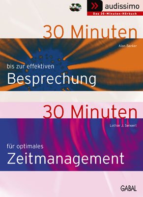 Sampler audissimo - 30 Minuten bis zur effektiven Besprechung - 30 Minuten für optimales Zeitmanagement Books