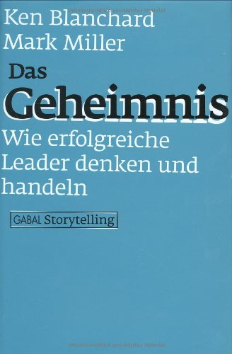 Das Geheimnis. Wie erfolgreiche Leader denken und handeln Books