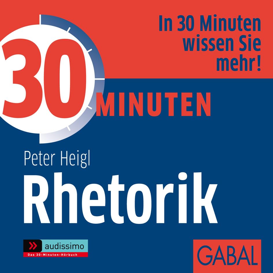 30 Minuten Rhetorik (audissimo) Business, Finance & Career