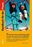 Elementarpädagogik und Professionalität Books