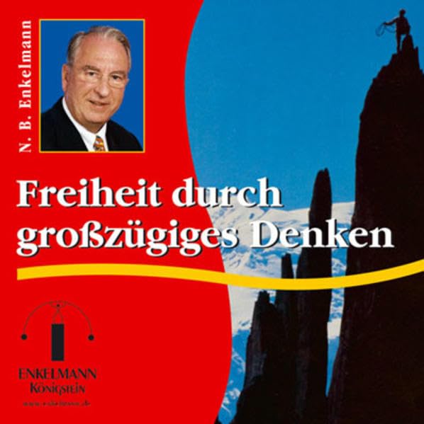 Freiheit durch grosszügiges Denken: Lesung (Enkelmann-Audiothek) Business, Finance & Career