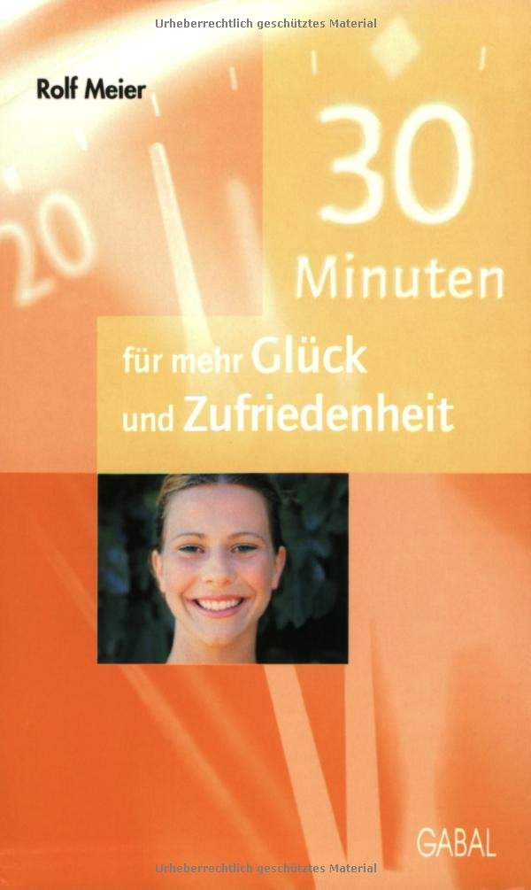 30 Minuten für mehr Glück und Zufriedenheit Lifestyle