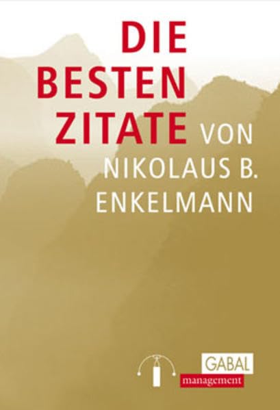Die besten Zitate von Nikolaus B. Enkelmann Contemporary literature