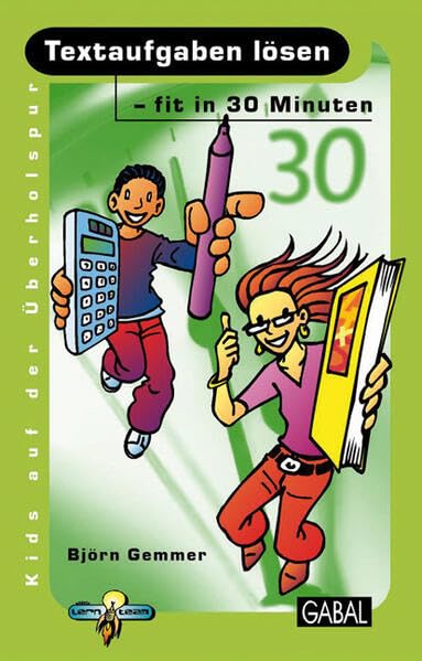 Textaufgaben lösen - fit in 30 Minuten (Kids auf der Überholspur: Fit in 30 Minuten) Lifestyle