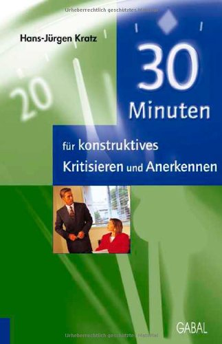 30 Minuten für konstruktives Kritisieren und Anerkennen Law