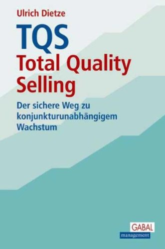 TQS - Total Quality Selling: Der sichere Weg zu konjunkturunabhängigem Wachstum Law