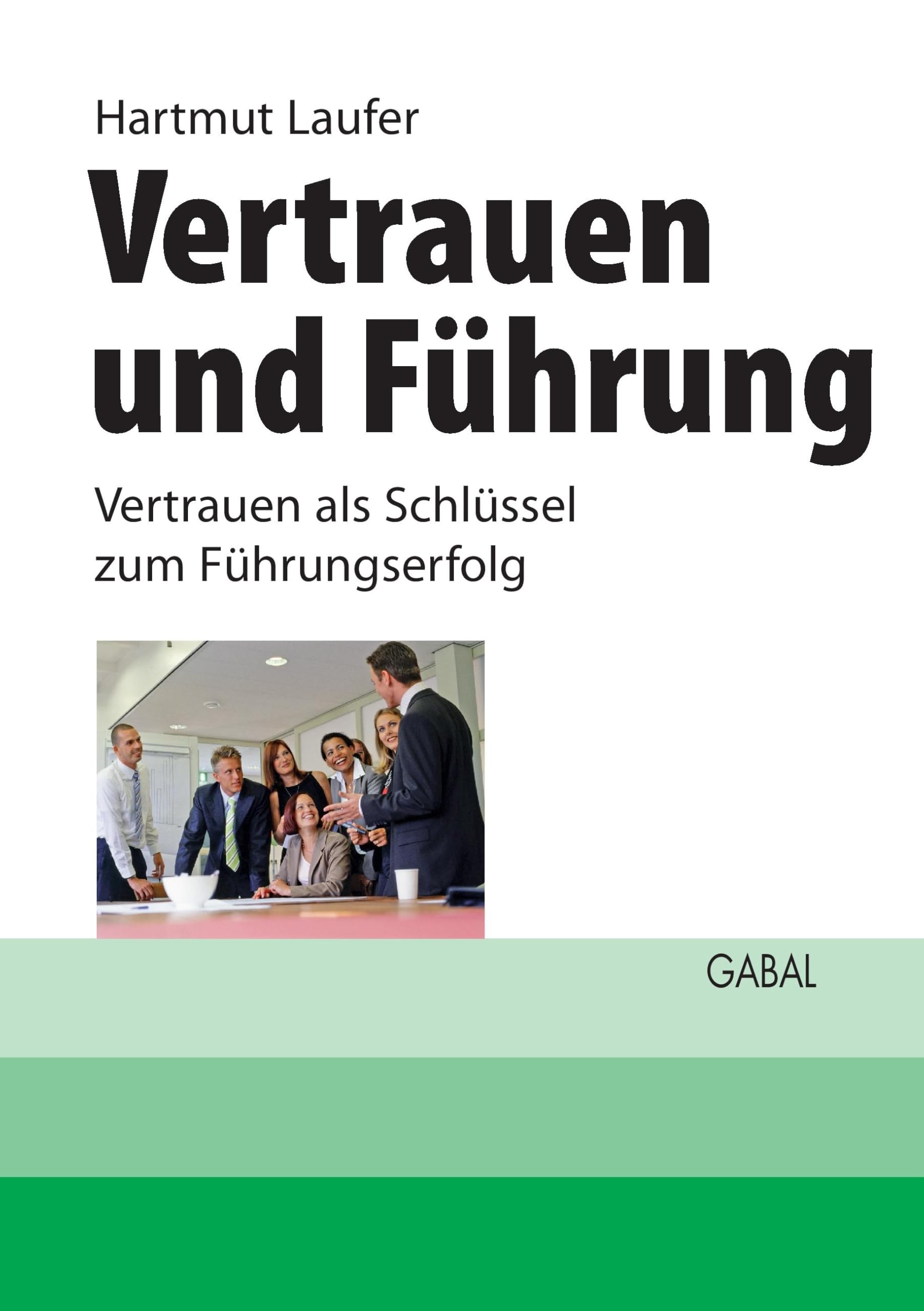 Vertrauen und Führung Law