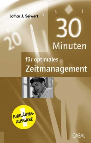 30 Minuten für optimales Zeitmanagement Lifestyle