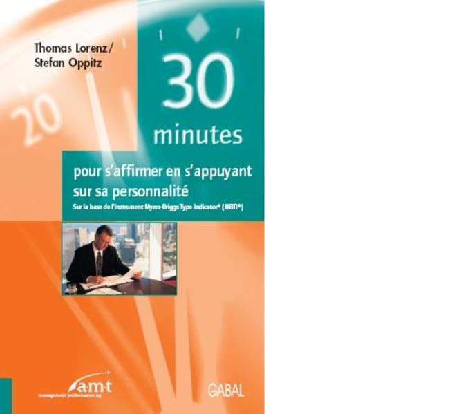 30 minutes pour s'affirmer en s'appuyant sur sa personalité (30 Minuten) Lifestyle