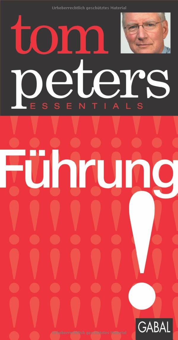Führung: Tom Peters Essentials book