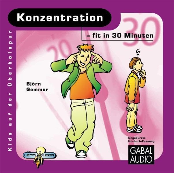 Konzentration - fit in 30 Minuten General education