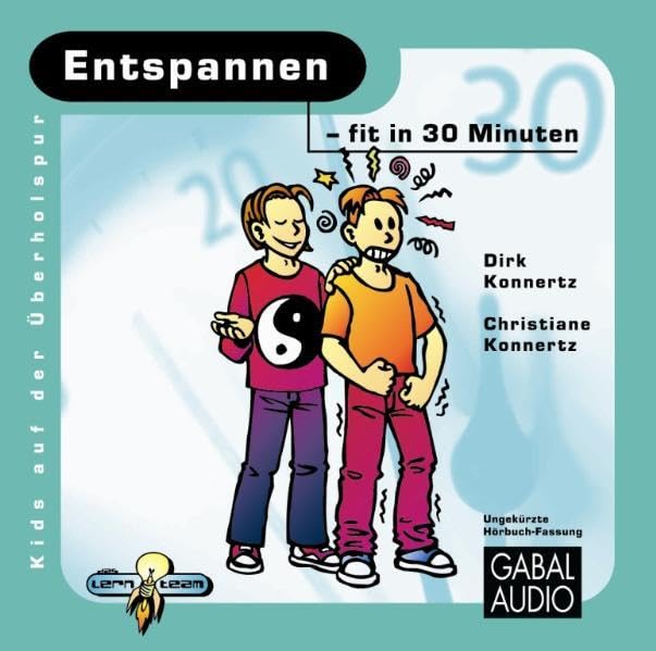 Entspannen - fit in 30 Minuten (Kids auf der Überholspur: Fit in 30 Minuten) Science Books