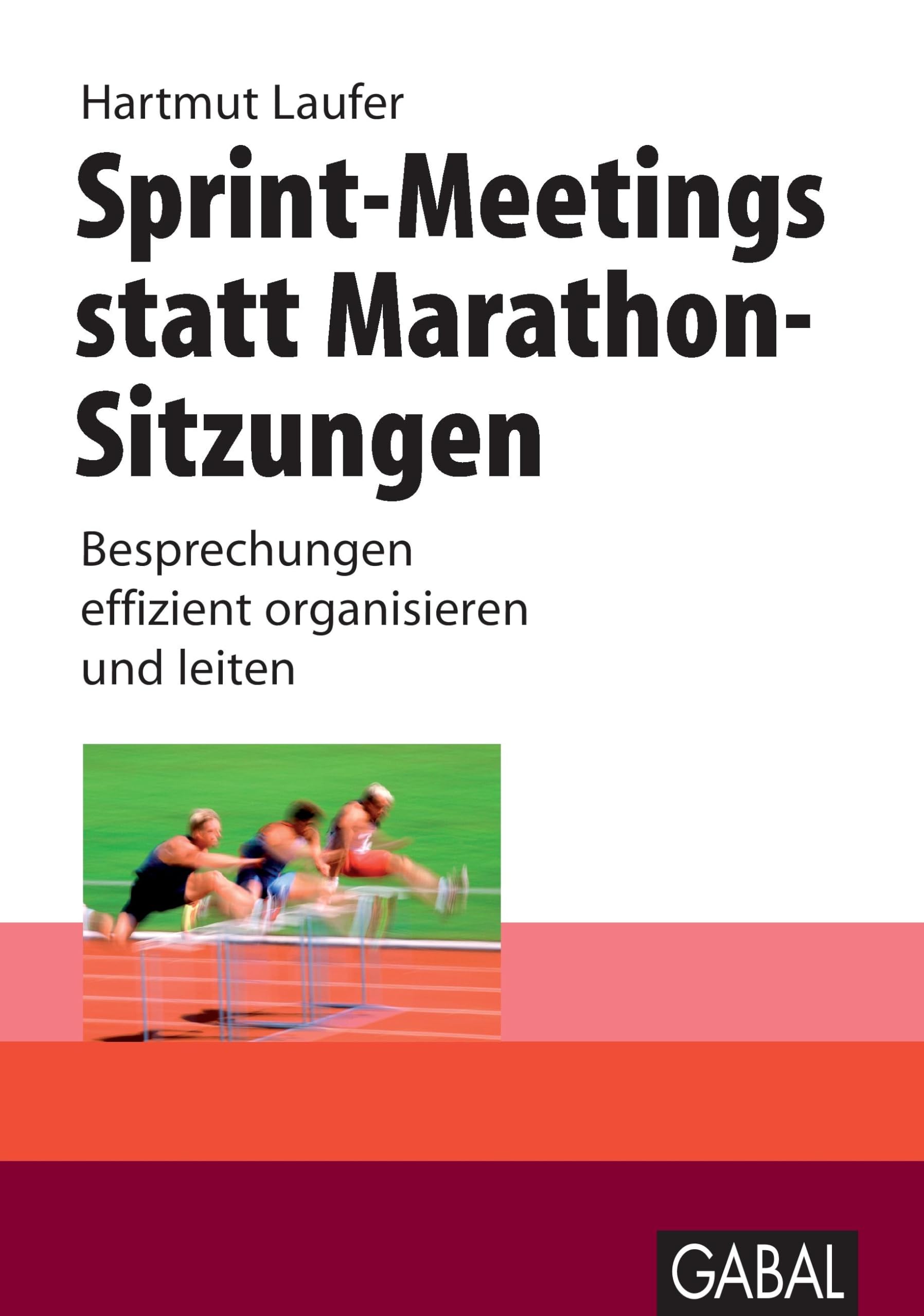 Sprint-Meetings statt Marathon-Sitzungen Law