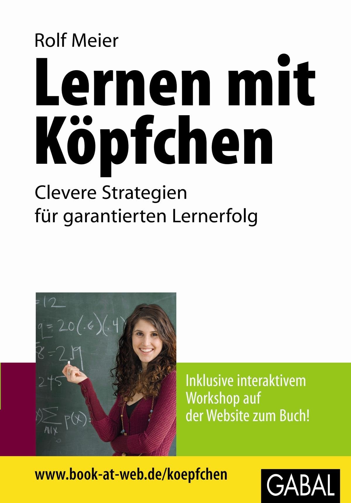 Lernen mit Köpfchen: Clevere Strategien für garantierten Lernerfolg. Business, Finance & Career