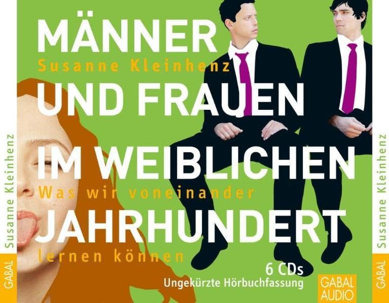 Männer und Frauen im weiblichen Jahrhundert: Was wir voneinander lernen können. Ungekürzte Hörbuchfassung (Dein Erfolg) Lifestyle