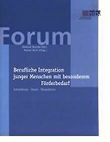 Berufliche Integration junger Menschen mit besonderem Förderbedarf: Entwicklung - Stand - Perspektiven Books