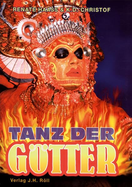 Tanz der Götter: Ritual und Tanztheater in Kerala Film, Art & Culture