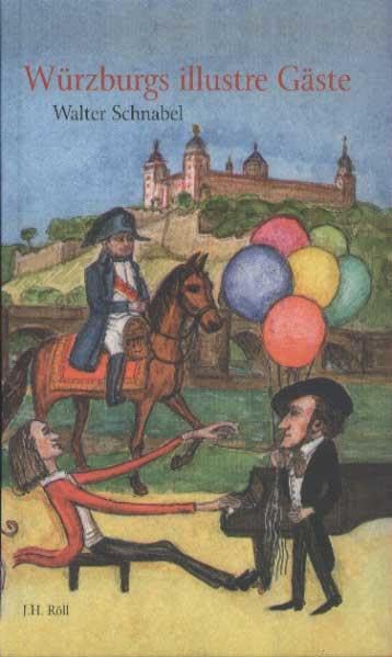Würzburgs illustre Gäste Contemporary literature